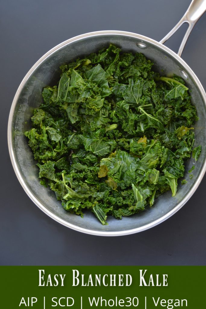 Easy Blanched Kale (AIP, SCD) Gutsy By Nature